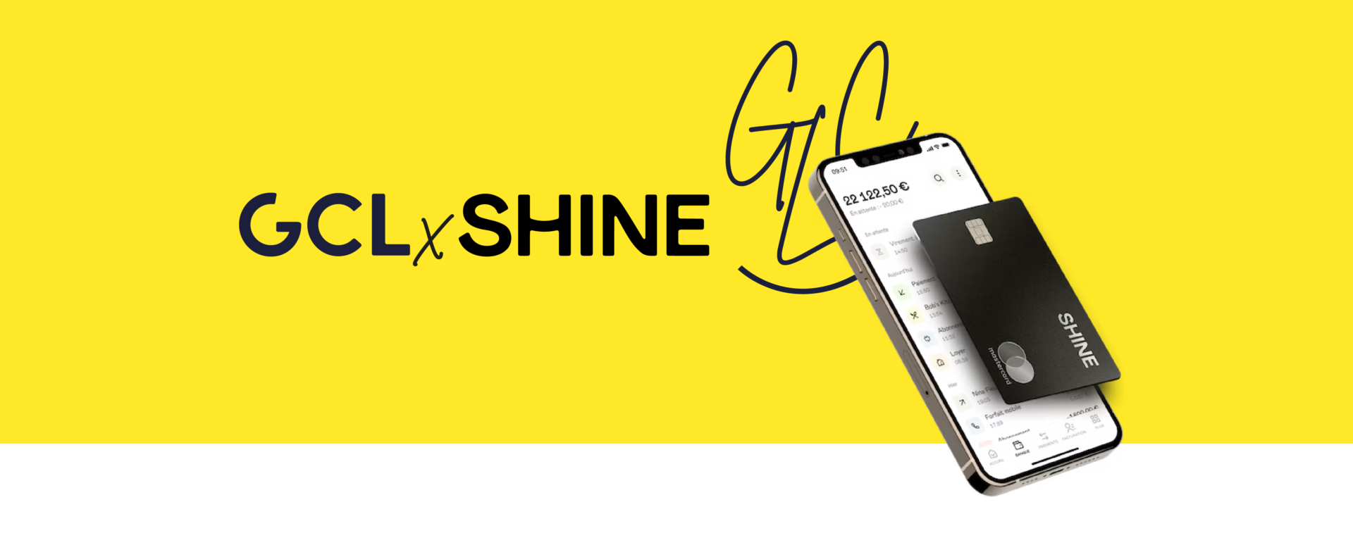 Shine x GCL Shine x GCL : des offres